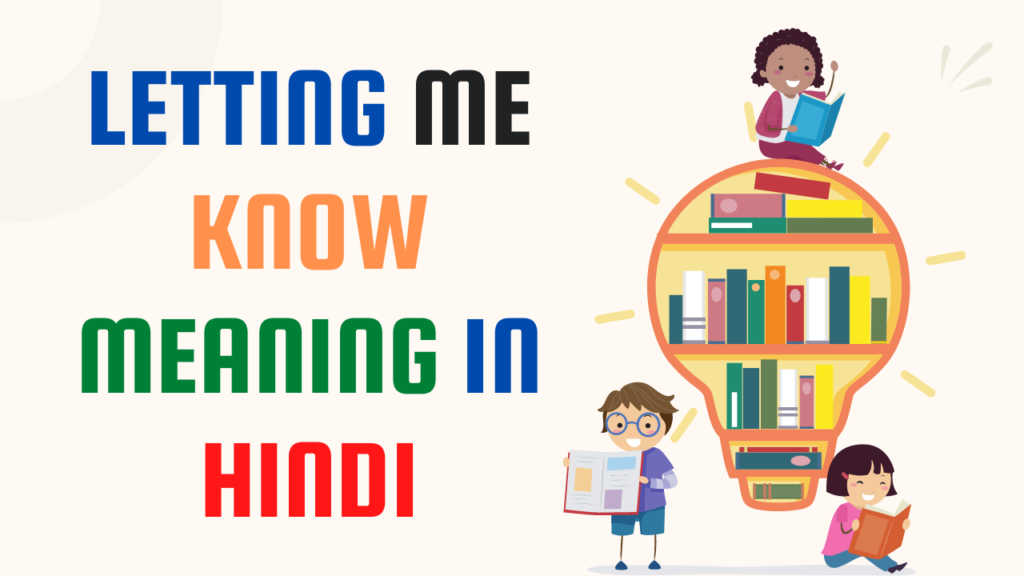 As If You Don T Know Meaning In Hindi